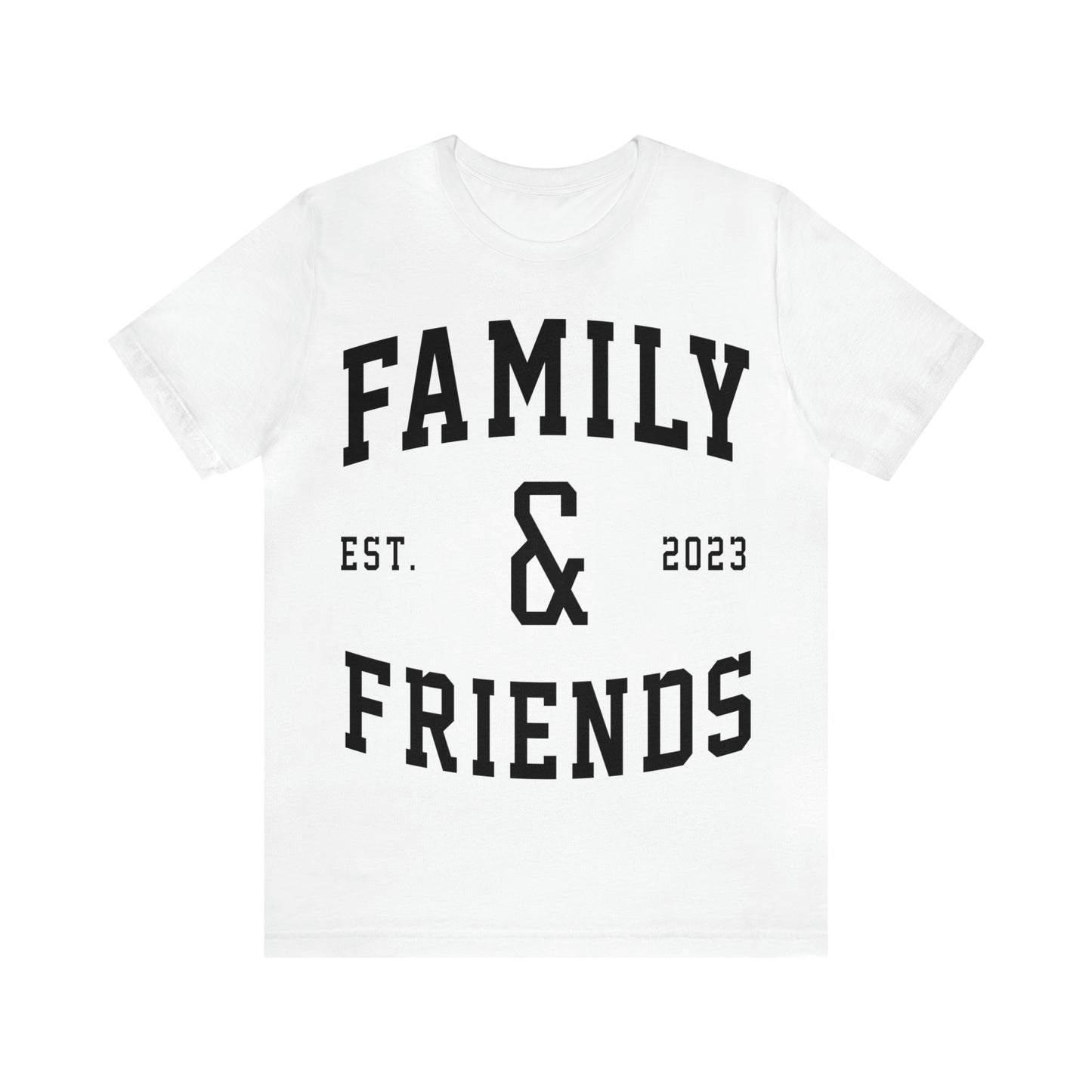 Family & Friends Tees