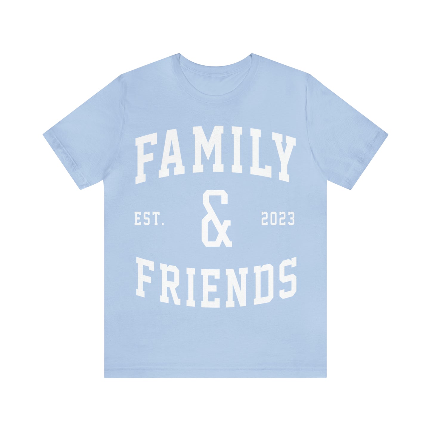 Family & Friends Tees