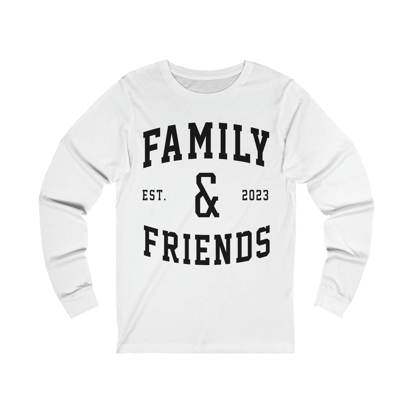 Family & Friends Long-Sleeve Tee