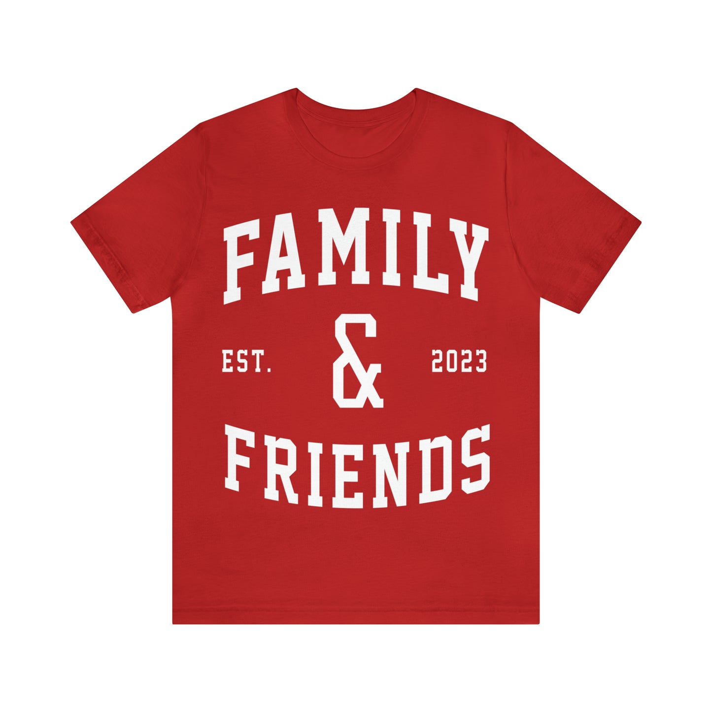 Family & Friends Tees