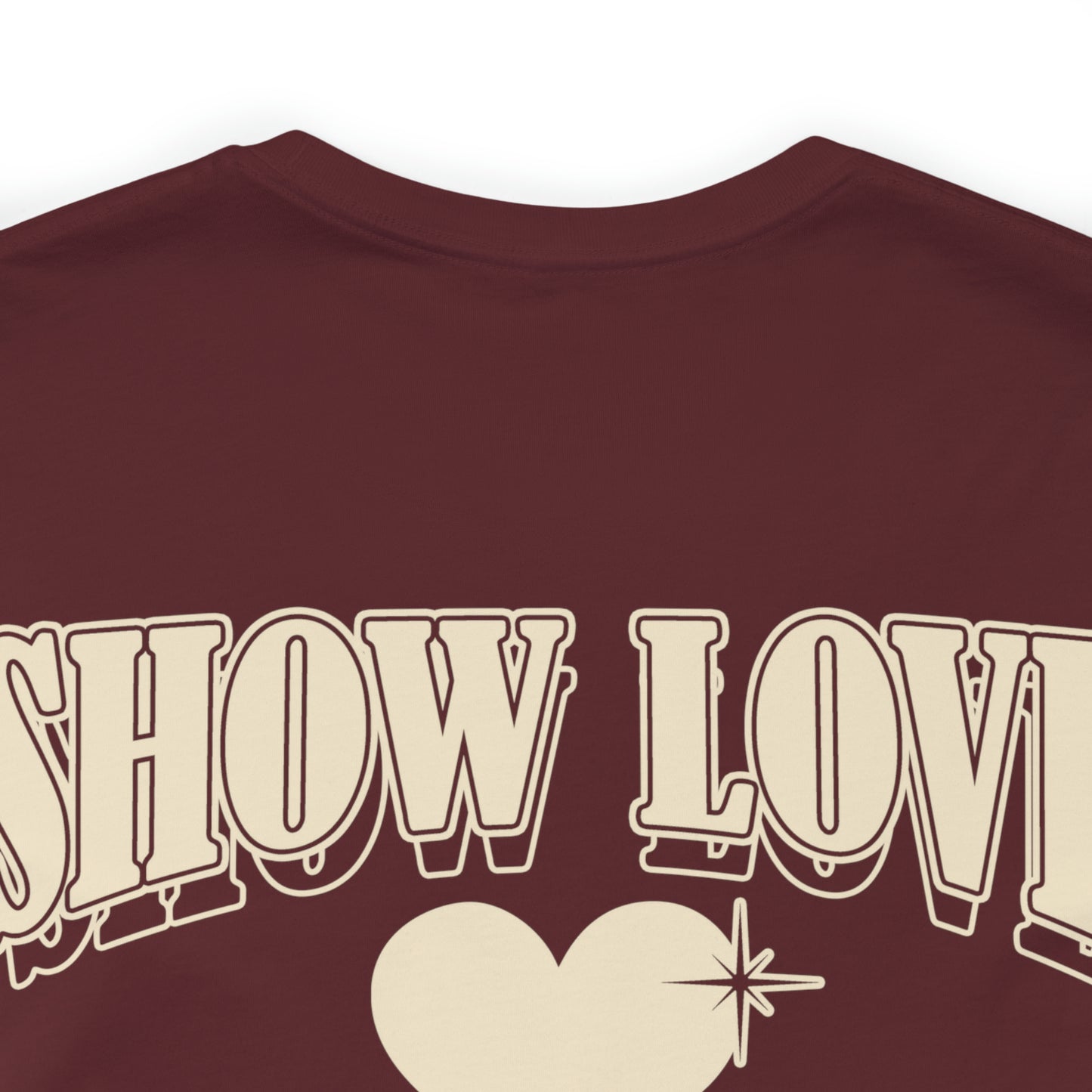 Show Love Unisex Tee